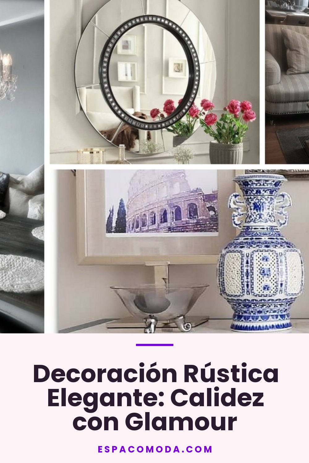 Decoración Rústica Elegante: Calidez con Glamour