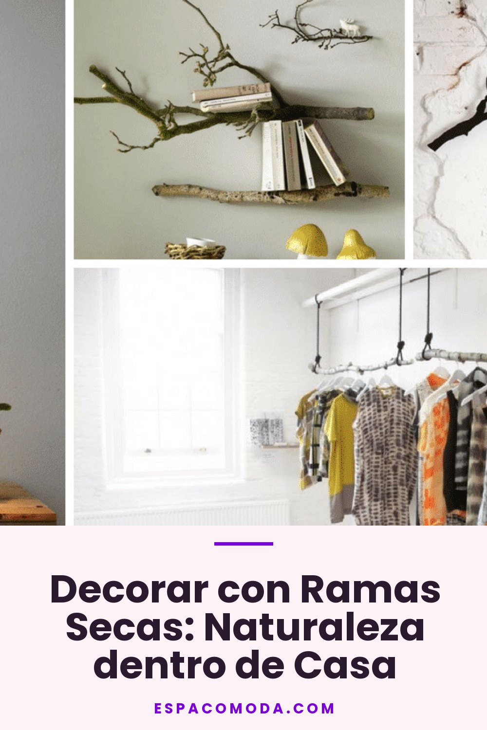 Decorar con Ramas Secas: Naturaleza dentro de Casa