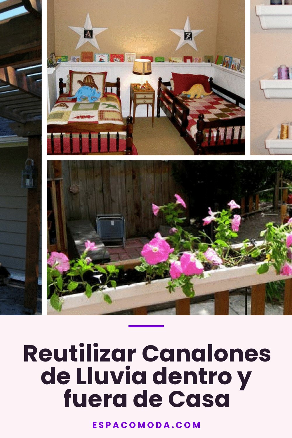 Reutilizar Canalones de Lluvia dentro y fuera de Casa